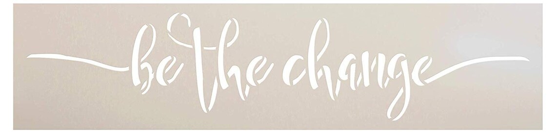 Be the Change Stencil by Studior12 Inspirational for - Etsy