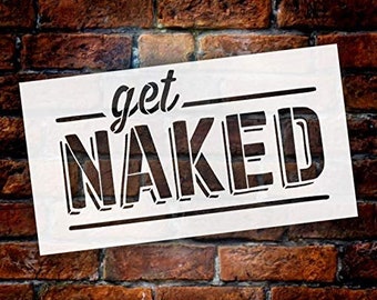 Badezimmer Humor Get Naked Schablone von StudioR12 | Holzschild | Word Art Wiederverwendbar | Kabinenwand | Malerei Kreide Mixed Multi-Media | DIY Zuhause