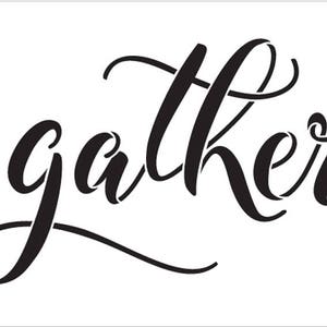 Gather Stencil by StudioR12 Reusable, Script Word Art, Rustic Wood Wall Sign, Modern Farmhouse, Dining Paint SELECT SIZE STCL1985 image 3