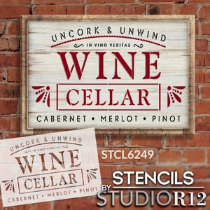 Uncork and Unwind Wine Cellar Stencil by StudioR12 | in Wine There is Truth Phrase | Craft DIY Kitchen Decor | Paint Wood Sign | Select Size