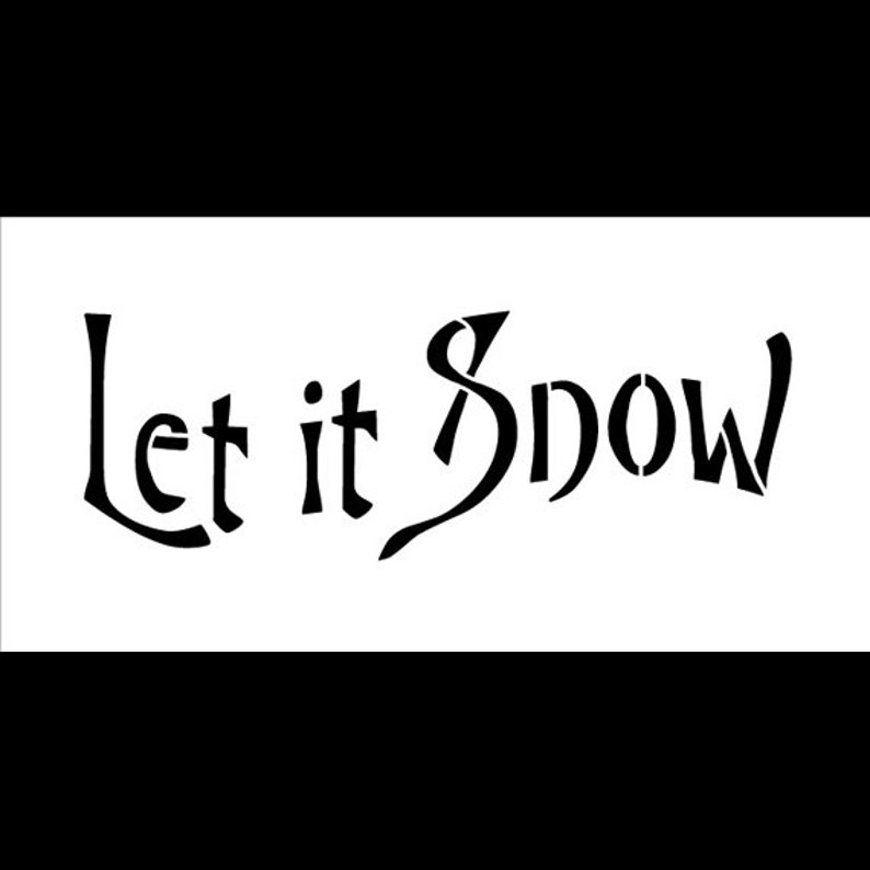 Let It Snow Art Stencil 8 X 4 STCL527_1 by - Etsy