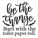 Be the Change Bathroom Stencil by Studior12 DIY Farmhouse Decor Funny ...