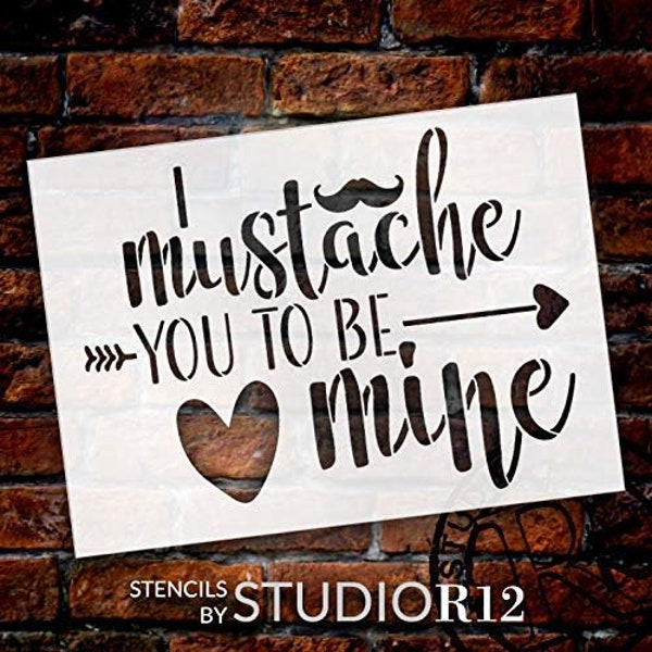 Mustache You to be Mine Stencil by StudioR12 | Arrow - Heart | Reusable Mylar Template | Paint Wood Sign | Craft Funny Valentine Gift