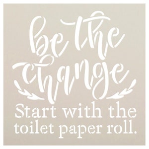 Be the Change Bathroom Stencil by Studior12 DIY Farmhouse Decor Funny ...