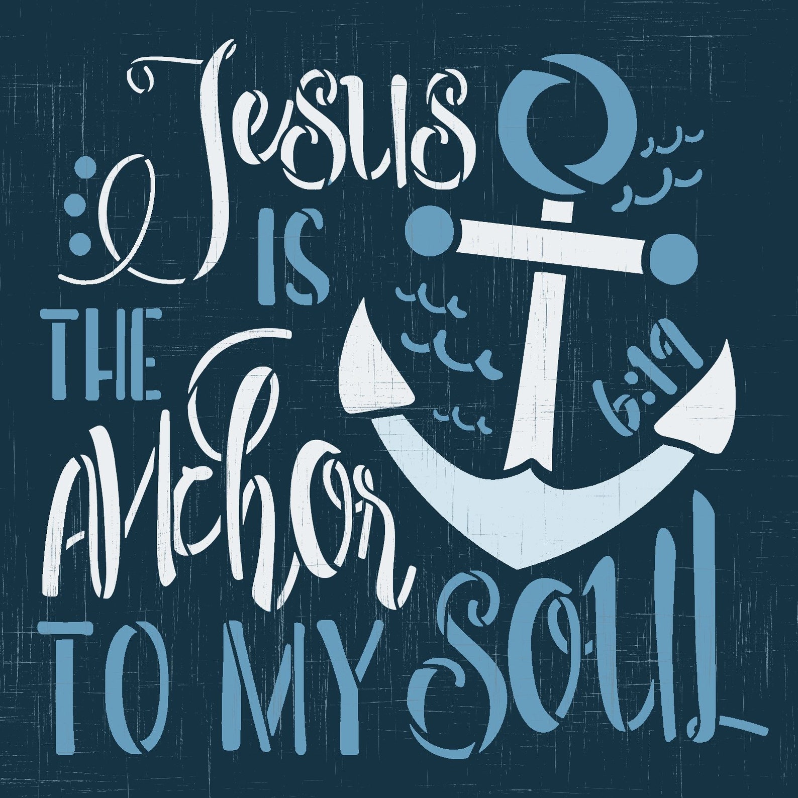 Jesus is The Anchor to My Soul Stencil by StudioR12 DIY | Etsy