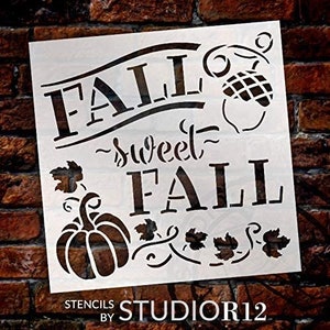 Fall Sweet Fall Stencil With Pumpkin Leaf by Studior12 DIY Farmhouse ...