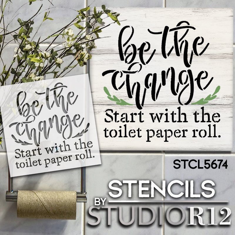 Be the Change Bathroom Stencil by Studior12 DIY Farmhouse - Etsy