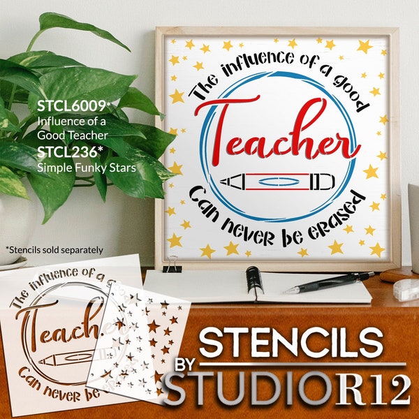 Influence of a Good Teacher Stencil by StudioR12 | Craft DIY Classroom Decor | Paint Wood Sign | Reusable Mylar Template | Select Size