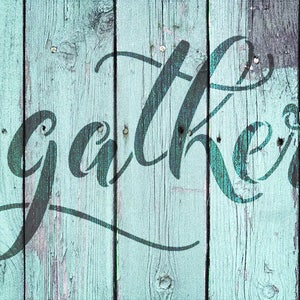 Gather Stencil by StudioR12 Reusable, Script Word Art, Rustic Wood Wall Sign, Modern Farmhouse, Dining Paint SELECT SIZE STCL1985 image 2