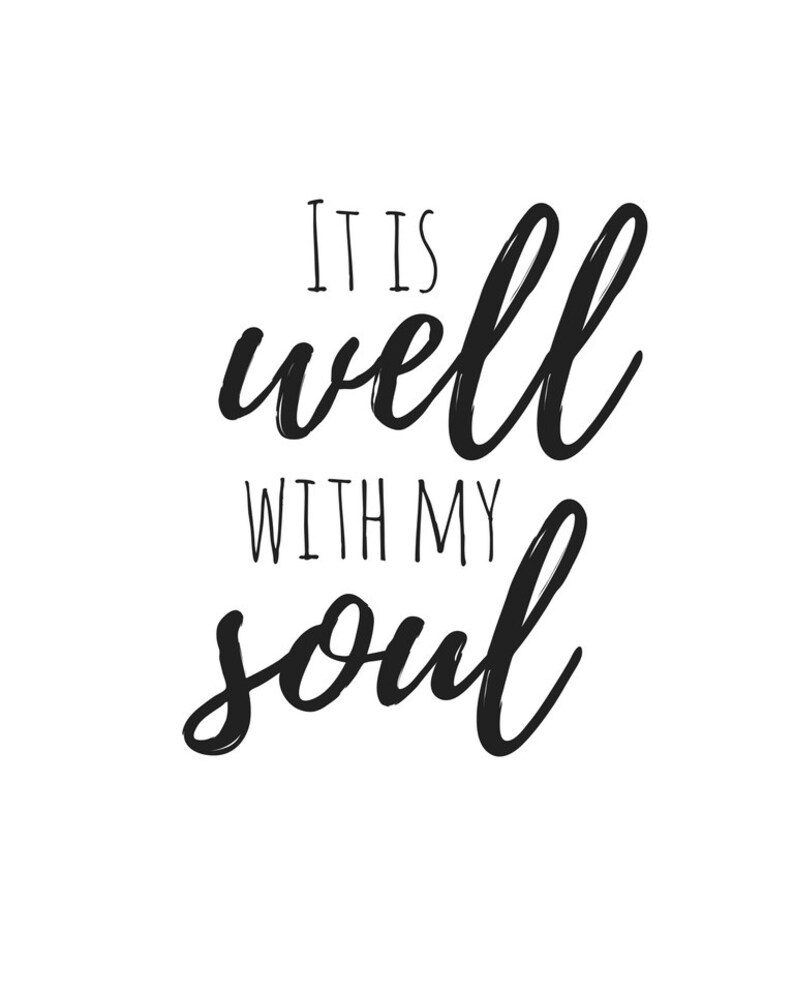 It is Well With My Soul Digital Print Etsy
