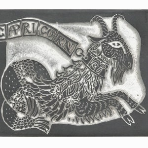 May include: A black and white linocut print of the astrological sign Capricorn. The image depicts a goat with a fish tail, with the word "Capricorn" written in a banner above the creature.