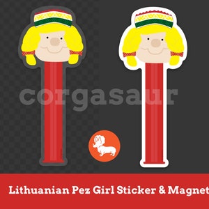 May include: A red and white Pez dispenser with a girl wearing a traditional Lithuanian folk costume. The girl has blonde hair and a red and green headband. The dispenser is a sticker and magnet.