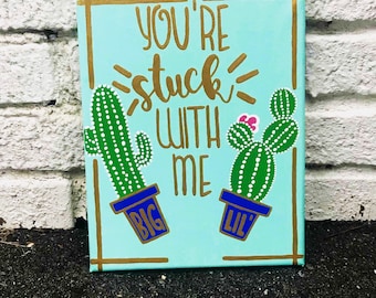 You're Stuck With Me Cactus Succulent Big/Little Canvas