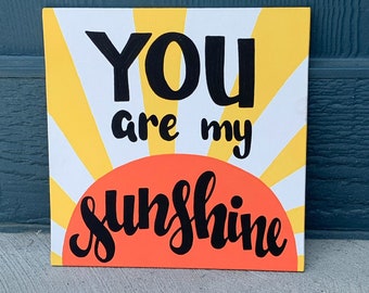 You Are My Sunshine Flat Quote Canvas