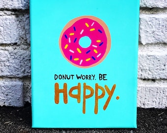 Don't Worry, Be Happy Donut Canvas