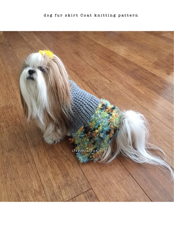 Dog Fun Fur Skirt Coat Knitting Pattern In Pdf Instant Etsy