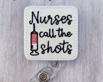 Nurses Call the Shots Badge Reel, Nurse Badge Reel, Retractable ID Badge Holder, Pediatric Nurse Badge Reel, Nursing Badge Holder