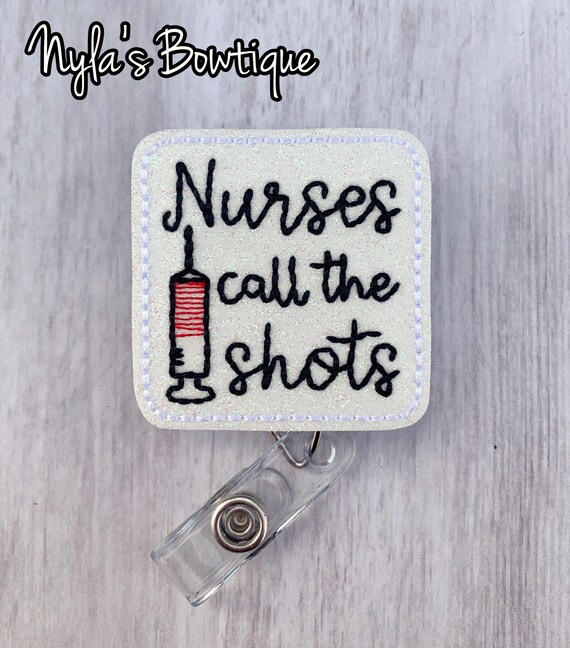 Nurses Call the Shots Badge Reel, Nurse Badge Reel, Retractable ID Badge  Holder, Pediatric Nurse Badge Reel, Nursing Badge Holder -  Canada