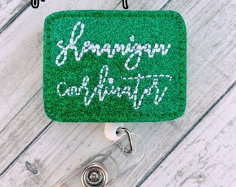Shenanigan Coordinator Badge Reel, Nurse Badge Reel, St Patricks Day Badge Reel, Retractable ID Badge Holder, St Paddys Day Badge Pull