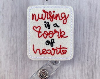 Nursing is a work of heart Badge Reel, Nurse Badge Reel, Retractable ID Badge Holder, Pediatric Nurse Badge Reel, Nursing Badge Holder