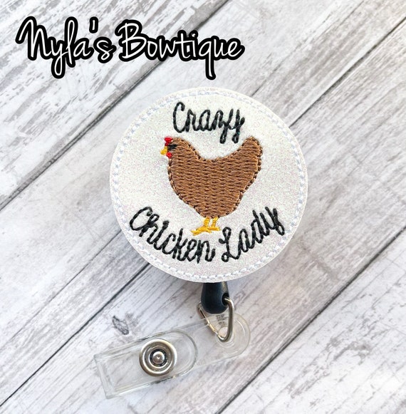 Crazy Chicken Lady Badge Reel, Nurse Badge Reel, Funny Badge Reel,  Retractable ID Badge Holder, Farm Animal Badge Reel, Work Badge 