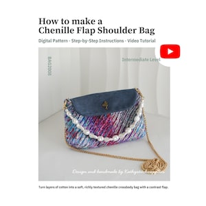 Könnte beinhalten: Eine Chenille-Umhängetasche mit Klappe, mehrfarbig texturiertem Körper, blauer Klappe, goldener Kette und weißen Kunstperlen. Der Text lautet: How to make a Chenille Flap Shoulder Bag, Digital Pattern, Step-by-Step Instructions, Video Tutorial, Intermediate Level, BAG2008, Design and handmade by Kathystitchsupplies.