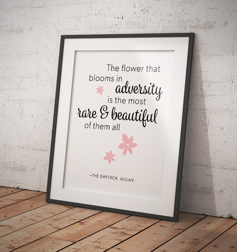 Disney Quote Mulan Digital Print Download The flower Etsy