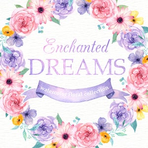 May include: Watercolor floral wreath with pink, purple, and yellow flowers. The wreath is surrounded by a purple ribbon with the text "Enchanted DREAMS watercolor floral collection".