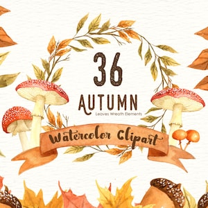 Autumn Leaf Watercolor Clipart, Wreath, Mushroom, Commercial Use, DIY, Hand Painted, Watercolour, Thanksgiving, Fall Leaves, Fall Foliage image 1