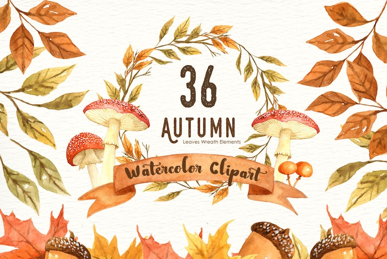 Autumn Leaf Watercolor Clipart, Wreath, Mushroom, Commercial Use, DIY, Hand Painted, Watercolour, Thanksgiving, Fall Leaves, Fall Foliage image 1