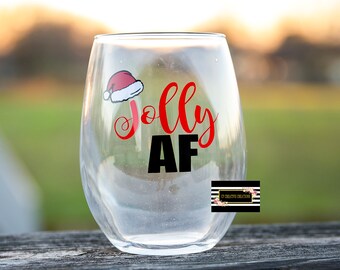 Jolly AF Christmas Wine glass
