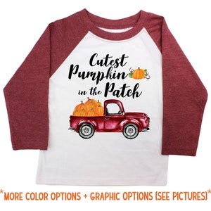 Boy Cutest Pumpkin In The Patch Rust Pumpkin Truck Shirt Fall Old Rust Shirt Maroon Burgundy Raglan Boyish Thanksgiving Unisex Toddler Youth