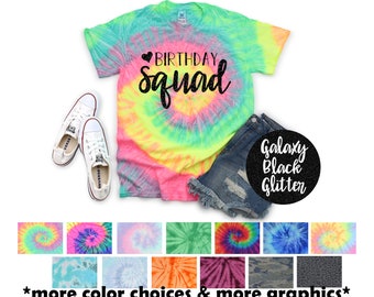 Birthday Squad Pastel Neon Tie Dye Shirt Galaxy Bright Black Glitter Vinyl Birthday Girl Shirt Birthday Party Favor Shirt