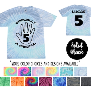 Officially a Handful 5 Year Old Tie Dye Shirt Peace Out Boyish Birthday Double Digits Tee Rainbow Orange Blue Turning 5 Years Old
