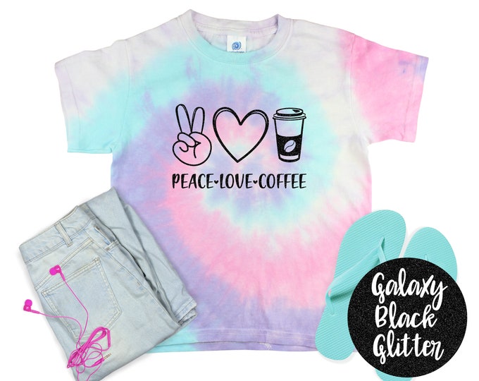 Peace Love Coffee Tie Dye Shirt Glitter Vinyl Coffee Drinker Shirt Tie Dye Peace Love Coffee Shirt Coffee Lover Shirt Coffee Cup Tee