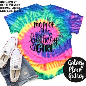 Mom of the Birthday Girl Neon Pastel Rainbow Tie Dye Shirt Galaxy Bright Black Glitter Vinyl Mother of Birthday Party Shirt Girl Tie Dye