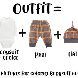 May include: A baby outfit set with a white long-sleeved bodysuit, plaid pants, and a plaid hat. The text "OUTFIT=" is above the outfit. The text "BODYSUIT OF CHOICE" is below the bodysuit. The text "PANT" is below the pants. The text "HAT" is below the hat. The text "SEE PICTURES FOR COLORED BODYSUIT GUIDE" is at the bottom of the image.