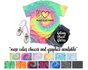 Peace Love Faith Tie Dye Shirt Glitter Vinyl Religious Shirt Tie Dye Peace Love Faith Shirt Book Cross Faith Shirt  Faith Inspirational Tee