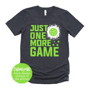 Nur noch ein Spiel Pickleball Shirt Sport Saison Gurke Küche Kleinkind Jugend Erwachsene Shirt Pickleball Spiel Tag T-Shirt Junge Frauen Männer Sport T-Shirt