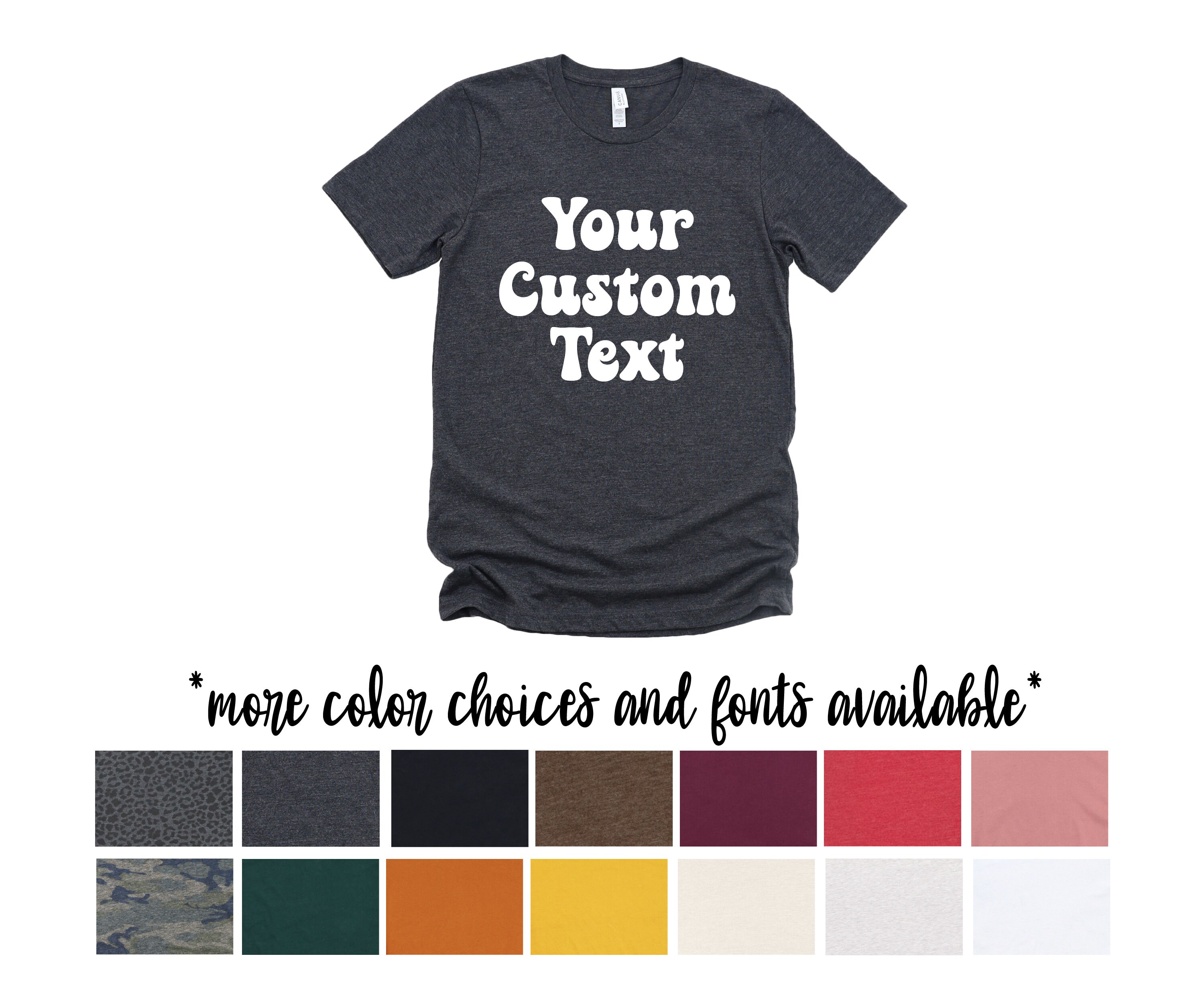 Custom Wording Shirt Your Text Personalized Solid Shirt Shirt Custom Text Shirt Adult Youth Toddler Unisex T-Shirt Shirts Bodysuit Sizes