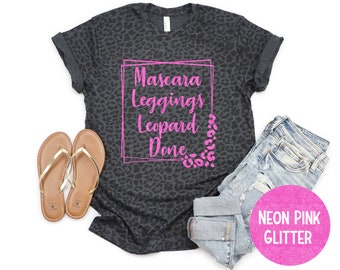 Mascara Leggings Leopard Done Leopard Tee Women's Girl's Shirt Leopard Box Tee Makeup Leggings Leopard Tee Leopard Lover Camo Tee