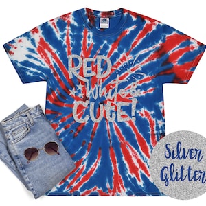 Red White and Cute 4th of July Tie Dye Shirt Red White Blue Independence Day Fireworks Fourth of July Tee Patriotic 4th of July Party Shirt