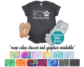 Frieden Liebe Pfoten Tie Dye Shirt Shirt Glitzer Vinyl Hund Pfote Mädchen Shirt Tie Dye Frieden Liebe Doggie Liebhaber Unisex Shirt