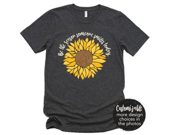 Be the Reason Someone Smiles Today Sunflower Shirt Birthday Girl Be Kind Personalized Custom Age Butterflies Family Matching Cowgirl Boots