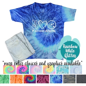 Peace Love Bowling Tie Dye Shirt Glitter Vinyl Bowling Shirt Tie Dye Peace Love Bowling Sport Shirt Bowling Lover Shirt Bowling Ball Tee