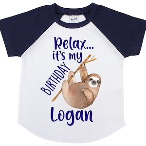 Sloth Birthday Shirt Boy Sloth Relax It's My Birthday Boy Navy Raglan Personalized Birthday Sloth Birthday Party