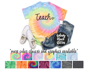 Teach Teacher Tie Dye Neon Tie Dye Shirt Galaxy Bright Black Glitter Vinyl Teach Teacher Back To School Girl Tie Dye Pastel School Teacher