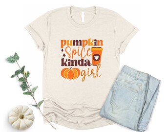 Pumpkin Spice Kinda Girl Fall T-Shirt Mommy and Me Adult Youth Baby Fall Pumpkin Spice Fall Tee Thanksgiving Pumpkin Tee Girl Latte Shirt