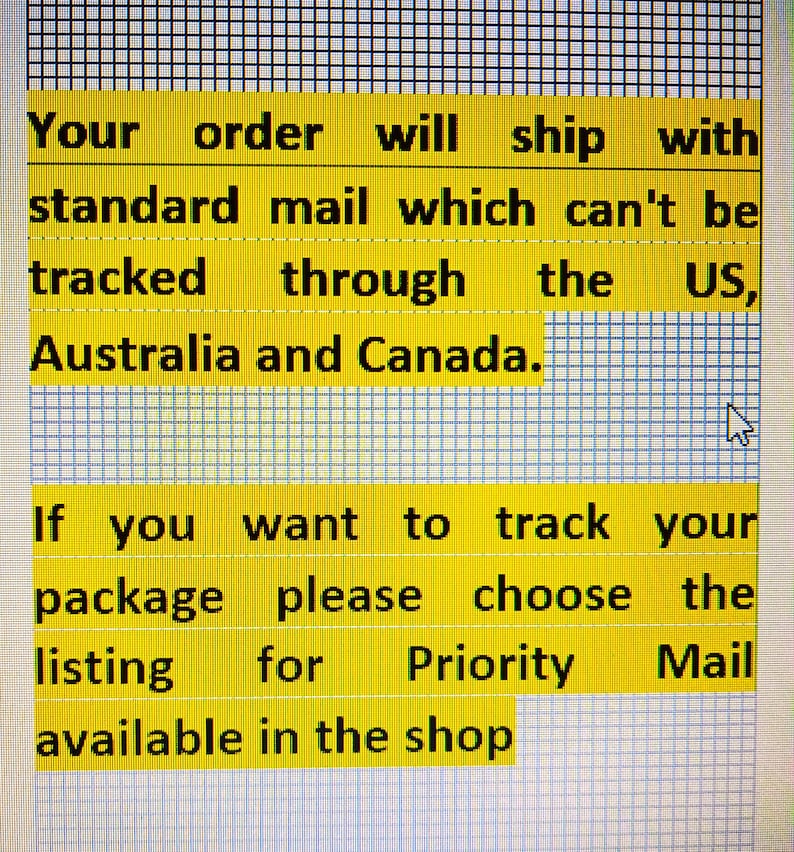 May include: Text on a yellow background explaining that orders will ship with standard mail, which cannot be tracked through the US, Australia, and Canada. It also states that if you want to track your package, you can choose the Priority Mail listing available in the shop.