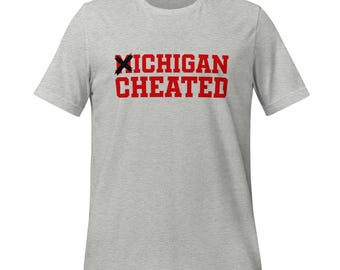 Michigan Cheated T-Shirt